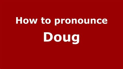 doug pronunciation